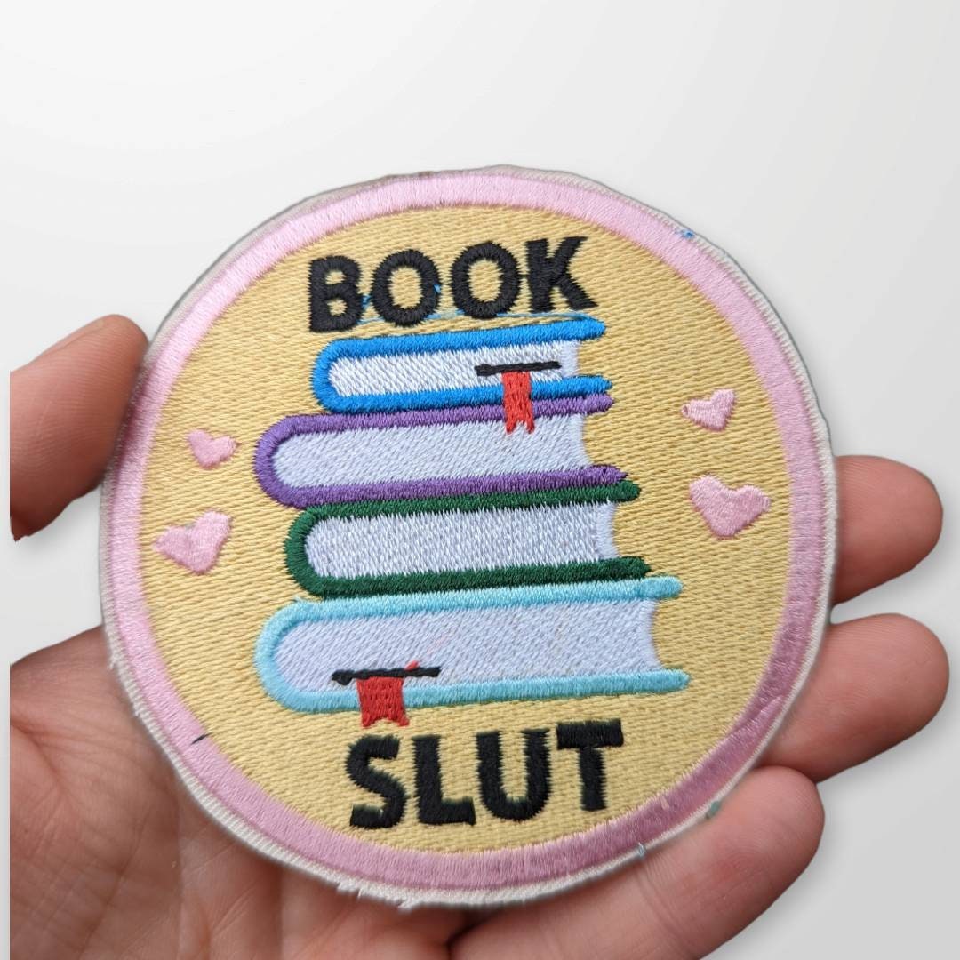 Book slut patch 3"/ bookworm/ gift/ funny patch