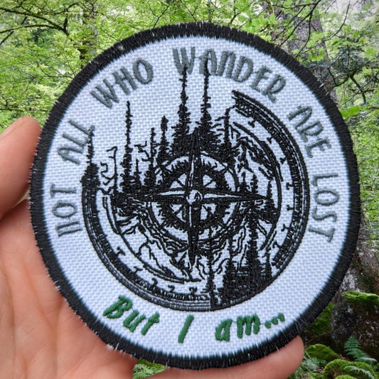 Not all who wander are lost patch/ funny patch/ 3"